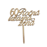 Zápich Úžasná žena s číslem 60 dřevo