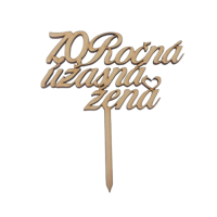 Zápich Úžasná žena s číslom 70 drevo
