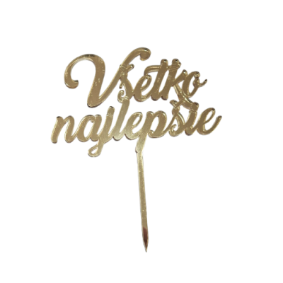 Minden jót arany akril berakás