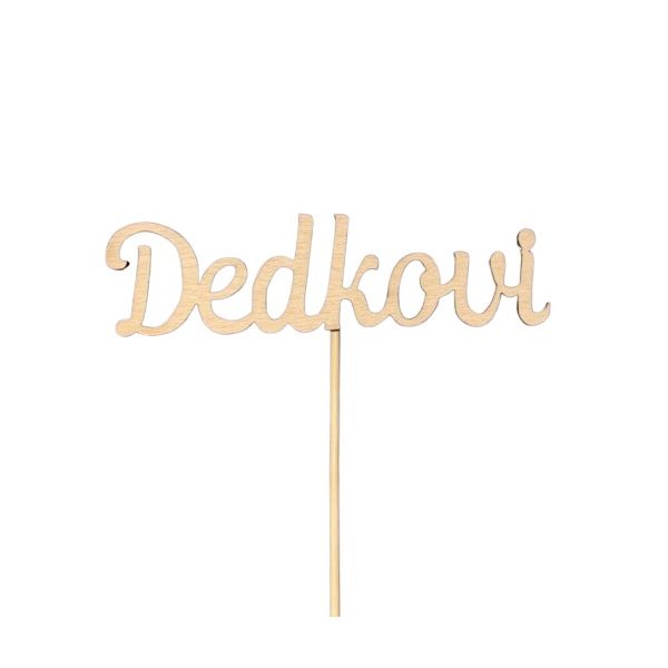 Zápich Dedkovi drevo