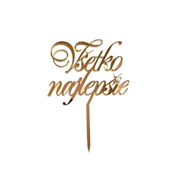 Minden jót arany akril berakás