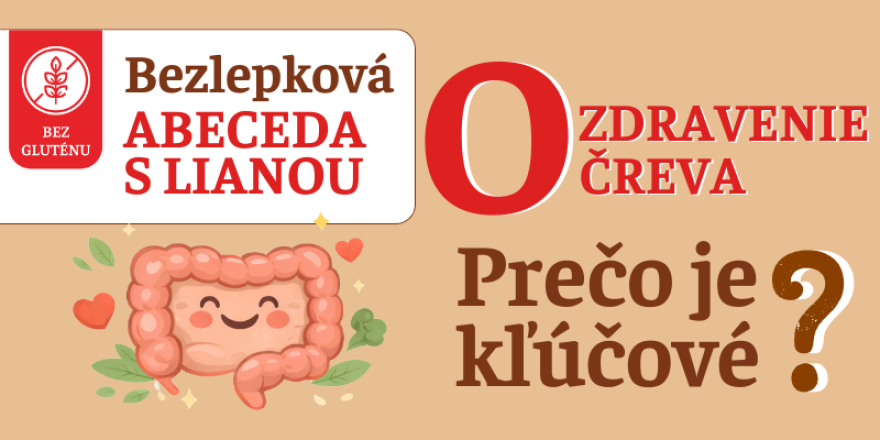 Ozdravenie čreva: prečo je pri celiakii kľúčové a čo ho ovplyvňuje