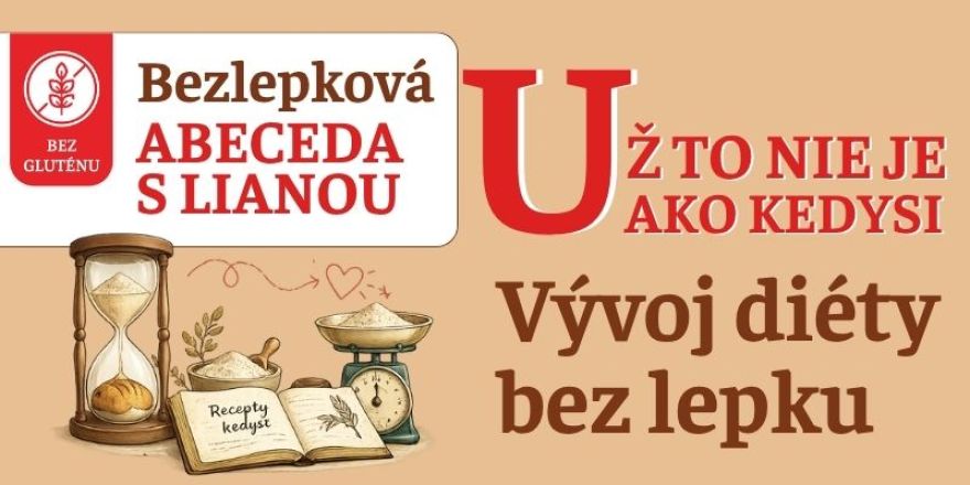 Už to nie je ako kedysi: Vývoj bezlepkovej diéty